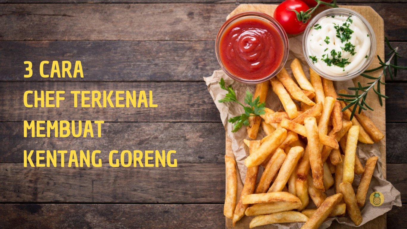 cara membuat kentang goreng